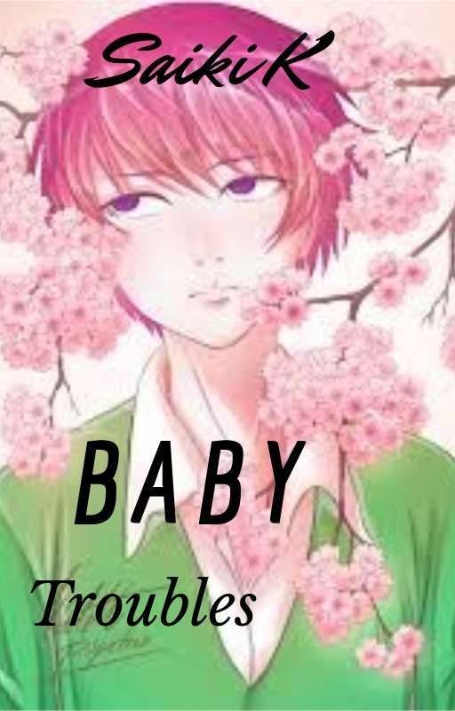 Saiki K : Baby Troubles by MoVenus2