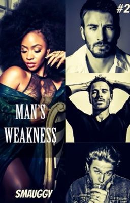 Man's Weakness - (Book 2 of M3 Saga) ✔️ cover