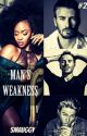 Man's Weakness - (Book 2 of M3 Saga) ✔️ by Smauggy