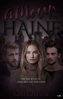 Amour ou Haine?( Correction En Cours...) cover