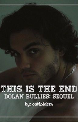 This Is The End - Sequel to Dolan Bullies cover