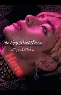 The Spy Next Door [COMPLETED] cover