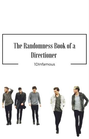 The Randomness Book Of A Directioner by lethargictommo