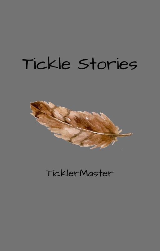 Tickle Stories by TicklerMaster