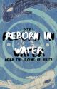 Reborn In Water || ATLA by erinf14