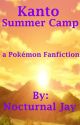 Pokémon: Kanto Summer Camp by NocturnalJay