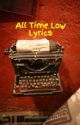 All Time Low Lyrics by JayBird7