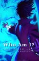 [ Who Am I? ] - My Hero Academia | Dabi x OC by theseekingsoul