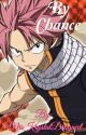 By Chance ✔️ (Natsu X Reader) by MissKrystalDragneel