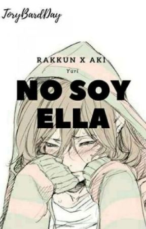 No soy ELLA [Rakkun x Aki-chan] by musicplay43