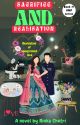 Sacrifice And Realisation (BOOK #1) ✔  by RinkaChetri