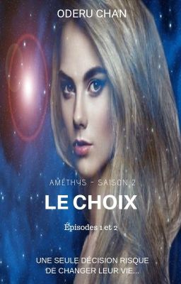 Améthys  saison 2 - Le choix I (Terminée) cover