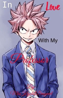 In Love with my Professor✔️ (Natsu X Reader)  cover