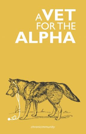 A Vet for the Alpha by chronicimmunity