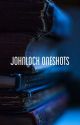 Johnlock Oneshots by mostlymal