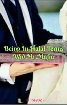 Being In HALAL Terms Wid Mr.Mafia (Completed✔) cover