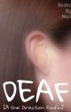 Deaf [A One Direction Fanfic] -Amy's Adventures Book 1- #Wattys2014 by CherrySodakota