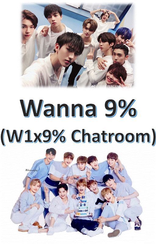 Wanna 9% {Wanna One x Nine Percent Chatroom} by arohamycarrat