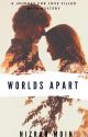 Worlds Apart (Completed) by Nizrawr