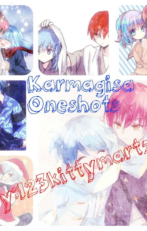 Karmagisa Oneshots by 123kittymartz