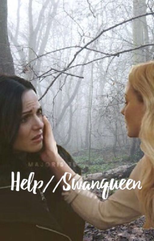 Help//Swanqueen by lanasparilla