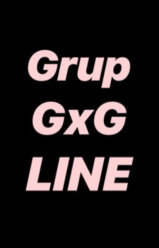 Grup line gxg  by bubuchaey