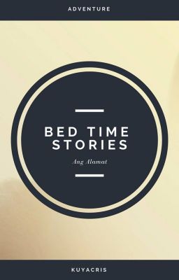 Bed Time Stories: Ang Alamat cover