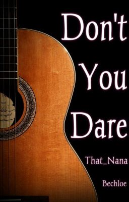 Don't You Dare (Bechloe) cover