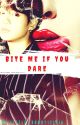 Bite me if you dare! [ Jeon Jungkook FF]✔ by Little_bunny121416