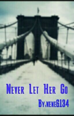 Never Let Her Go cover