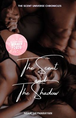 The Scent and The Shadow ✔️ cover