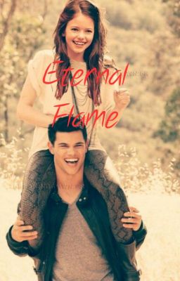 Eternal Flame: Renesmee and Jacob Fanfiction cover