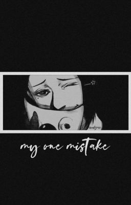 my one mistake.° || f.n (discontinued) cover