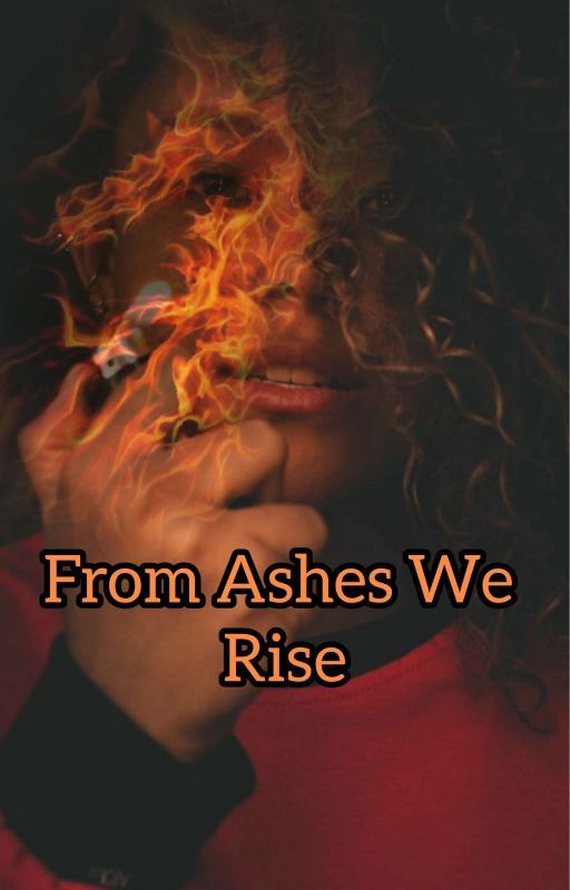 From Ashes We Rise (The Darkest Minds)  by TheRedQueen75