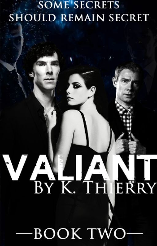 Valiant {Book Two of the Incandescent Trilogy} by kasiapeia_