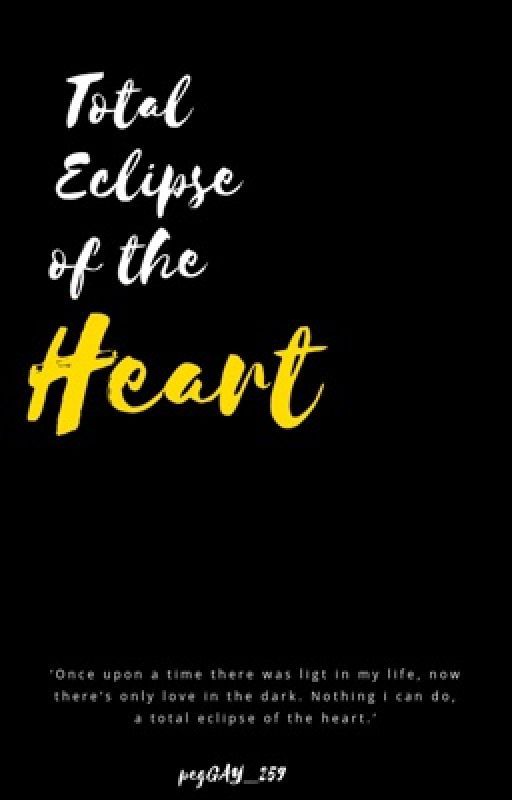 Total Eclipse Of The Heart by pegGAY_259