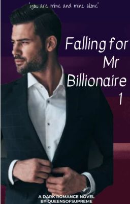 Falling For Mr Billionaire || Book 1 ✔ cover