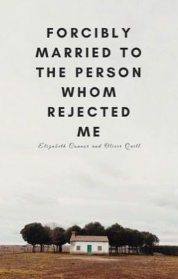 Forcibly married to the person whom rejected me cover