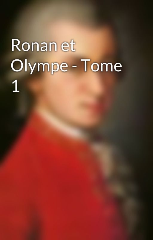 Ronan et Olympe - Tome 1 by user29688370