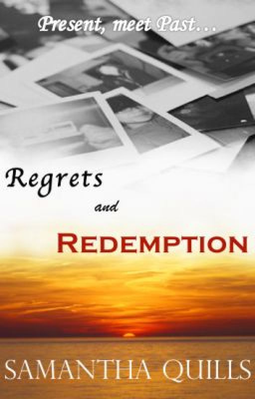 Regrets and Redemption by TheQuillMaster