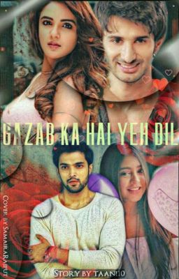 Gazab Ka Hai Ye Dil (Twinj and Manan FF) [Complete] cover