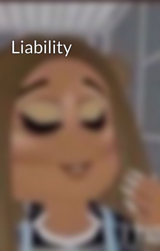 Liability by soberiimelodrama