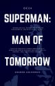 Superman: Man of Tomorrow by fingerdance