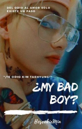 ¿My Bad Boy? (Kim Taehyung y Tu) by HoseokieMin