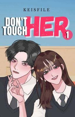 DON'T TOUCH HER cover