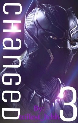 Changed 3| T'Challa Udaku Story cover