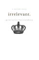 irrelevant. || peter pevensie || complete by prettylittleirishboy