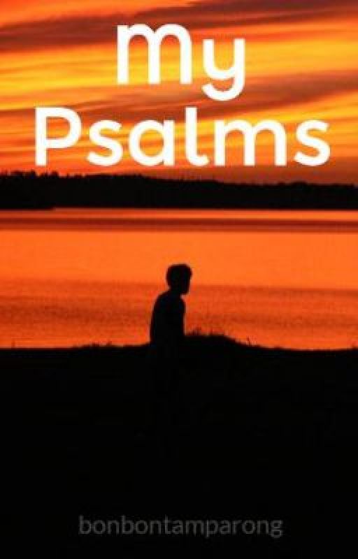 My Psalms: Christian Poems by bonbontamparong