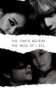 The Truth Behind the Mask of Lies || Taennie by caliexx__