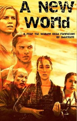 A New World - Fear The Walking Dead FanFiction (GirlxGirl) cover